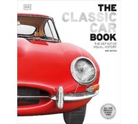 The Classic Car Book (Copertina rigida) DK Definitive Transport Guides
