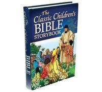 The Classic Children's Bible Storybook (Copertina rigida)
