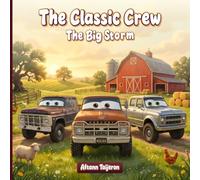 The Classic Crew: The Big Storm