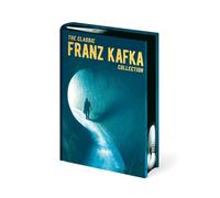 The Classic Franz Kafka Collection