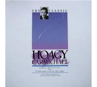 The Classic Hoagy Carmichael by Various Artists