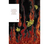 The Classic Japanese Ghost Stories: Classic Japanese Ghost Stories