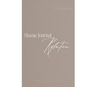 The Classic Journal: Your Space for Thoughts & Ideas: Perfectly Portable, Always Ready: 5 x 8.25, 192 Pages