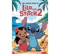 The Classic Story Of Lilo and stitch 2