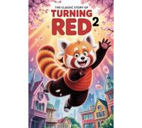The Classic Story Of Turning Red 2