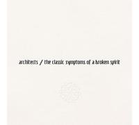 The Classic Symptoms Of A Broken Spirit - Architects (Audio Cd)