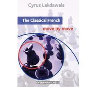 The Classical French: Move by Move