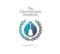The Classical Guitar Handbook