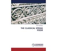 THE CLASSICAL SPRING POEM
