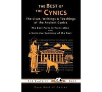 The Classics Cave Ancient Cynics The Best of the Cynics (Tascabile)