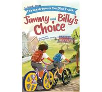 The classroom or the bike track: Jimmy and Billy's Choice: 1