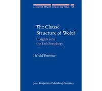 The Clause Structure of Wolof: Insights into the Left Periphery: 198