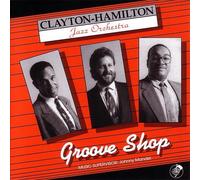 The Clayton-Hamilton Jazz Orchestra Groove Shop (CD) Import