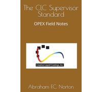 The CLC Supervisor Standard: OPEX Field Notes