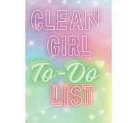 The Clean Girl To-Do List Planner: Minimalist, Chic, and Effortlessly Functional