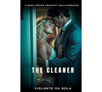 The Cleaner: A Dark Obsession Romance