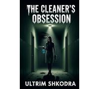 The Cleaner’s Obsession