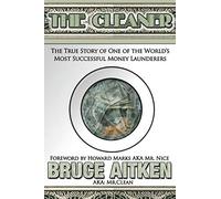 The Cleaner: The True Story of One of the World’s Most Successful Money Launderers