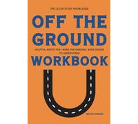 The Clear Study Knowledge Off the Ground: Helpful notes that make the original book easier to understand