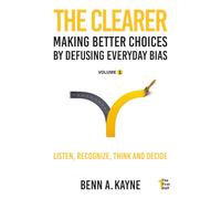 The Clearer: Making Better Choices by Defusing Everyday Bias