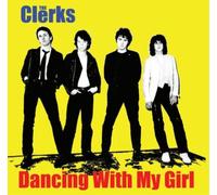 The Clerks Dancing With My Girl (Vinyl LP) 7" Single