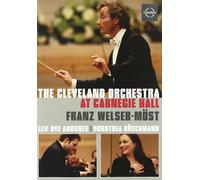 The Cleveland Orch At Carnegie Hall (DVD) Dorothea Röschmann Franz Welser-Most