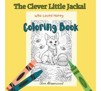 The Clever Little Jackal Who Loved Honey Coloring Book
