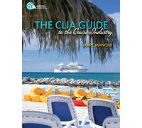 The CLIA Guide to the Cruise Industry
