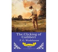 The Clicking of Cuthbert | Timeless Classics