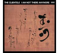 The Clientele I Am Not There Anymore (Vinyl LP) 12" Album