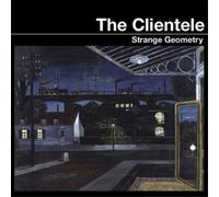 Clientele - Strange Geometry (Reissue)