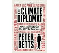 The Climate Diplomat: A Personal History of the Cop Conferences