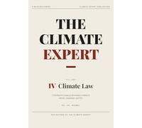 The Climate Expert: Climate Law & Policy: A Briefing for Young Professionals