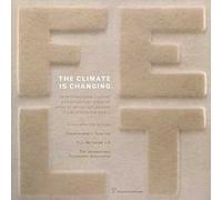 The climate in changing! An international touring exhibition featuring the work of artist felt makers from across the world