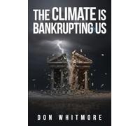 The Climate Is Bankrupting Us