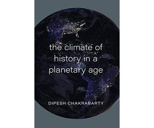 The Climate of History in a Planetary Age
