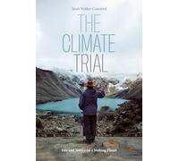 The Climate Trial: Law and Justice on a Melting Planet