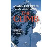 THE CLIMB. EVEREST 1996: CRONACA DI UN SALVATAGGIO IMPOSSIBILE - BUKREEV