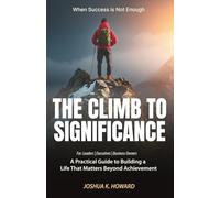 The Climb To Significance: When Success is Not Enough