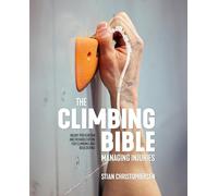 Stian Christophersen The Climbing Bible: Managing Injuries (Tascabile)