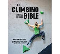 Martin Mobråten Stian Christophe The Climbing Bible: Practical Exerc (Tascabile)