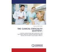 THE CLINICAL-CRITICALITY QUOTIENT:: A NOVEL WEIGHTING METHODOLOGY FOR NATIONAL MEDICAL OPERATIONS RISK INDICES BASED ON PATIENT FUNCTIONAL IMPACT