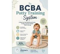 The Clinician's Studio The BCBA Potty Training System (Tascabile)