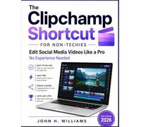 The Clipchamp Shortcut for non-techies: Edit Social Media Videos Like a Pro No Experience Needed