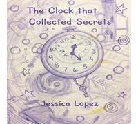 The Clock that Collected Secrets