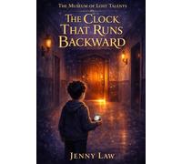 THE CLOCK THAT RUNS BACKWARD