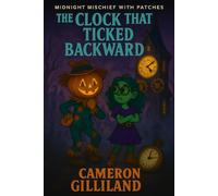 The Clock That Ticketed Backward: 4