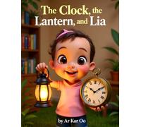 The Clock, the Lantern, and Lia
