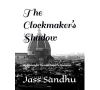 The Clockmaker’s Shadow: An Adventure Through Jaipur’s Clockwork City
