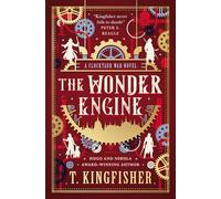 The Clocktaur War Duology - The Wonder Engine: 2